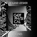Roland Leesker - Bones (Jazzuelle\'s Africa Du Sad Mix)