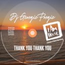 DJ Georgie Porgie - Thank You Thank You