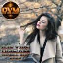 Djs Vibe - Dream Trance Mix 2022
