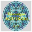 Taisouegao - Acidtrax4 (DJ SKYR3SH Remix)