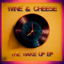 Wine & Cheese - True Emotion