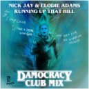 Nick Jay & Damocracy - Running Up That Hill