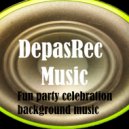 DepasRec - Fun party celebration background music