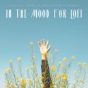 Total Relax Lo Fi Music & Jazz Chill Out Relax & Saturday Morning Jazz Playlist - Peaceful Times ()