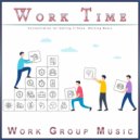 Pure Work Music & Concentration Music For Work & Work Group Music - Getting It Done ()