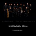 Lengaïa Salsa Brava - He Llegado con mi salsa dura / Estética de un rumbero