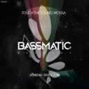 Touch The Sound, Mousa - Athena
