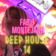 Fabio Montejano - Deep House #14
