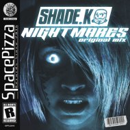 Shade K - Nightmares