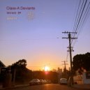 Class-A Deviants - Better to Have It and Not Need It (Original Mix)