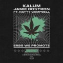 Kalum, Jamie Bostron, Natty Campbell - Erbs We Promote (Jungle Instrumental Mix)