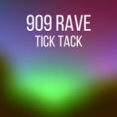 909 Rave - Tick Tack (Original Mix)