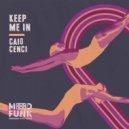 Caio Cenci - Keep Me In (Original Mix)