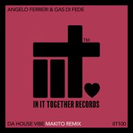 Angelo Ferreri & Gas Di Fede - Da House Vibe