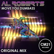 Al Roberts - Move You Dumbass