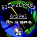 Loopfresh - Sun Is Rising