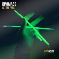 DiviMass - Let Me Free