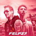 FELPZ7 & Dj Rhuivo - Demais