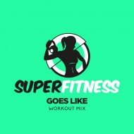 SuperFitness - Goes Like