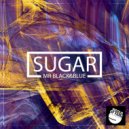 Mr Black & Blue - Sugar (Radio Edit)