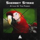 Sherbet Strike - Attack of the Parrot ()