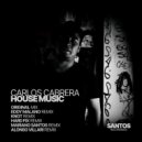 Carlos Cabrera  - House Music (Eddy Malano Remix)
