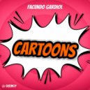 FACUNDO GARDIOL - Cartoons (Original Mix)
