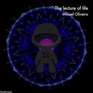 Micael Oliveira - The Lecture of Life