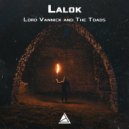Lalok - Lord Vannick and the Toads ()