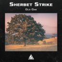 Sherbet Strike - Old oak (Original Mix)