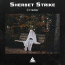 Sherbet Strike - Crybaby (Original Mix)