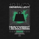 H.O.R.I.Z.O.N, General Levy - Heavyweight