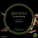 Tayson Kryss - Que Bola