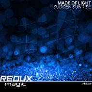 Made Of Light - Sudden Sunrise