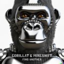 GorillaT & Mikesh!ft - Find Another