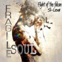 Si-Lexa & Flight of the Falcon - Fragile soul