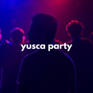 Yusca - Party 38