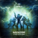 Backfire - Stuck In My Head