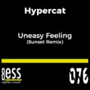 Hypercat - Uneasy Feeling (Sunset Remix)