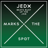 Jedx - Beats Bust Up The Jam