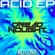 Dreadnought - Acid
