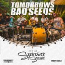 Tomorrows Bad Seeds - Uplift
