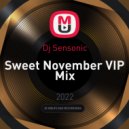Dj Sensonic - Sweet November VIP Mix ()