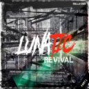 Lunatic & Miss Hysteria - Life Before Death (Original Mix)