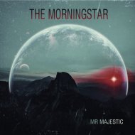 Mr Majestic - The Morningstar