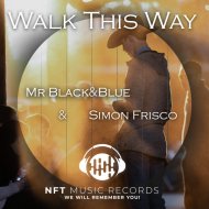 Mr Black&Blue & Simon Frisco - Walk This Way
