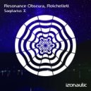 Resonance Obscura, Rotchellett - Sagitarius X (Extended Mix)