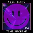 Ross Isaac - Time Machine