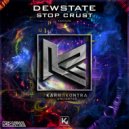 Dewstate - Stop Crust