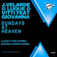 J.Velarde & Luque & Vitti Feat Giovanna - Sundays At Heaven